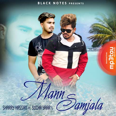 Mann-Samjala Sharry Hassan mp3 song lyrics
